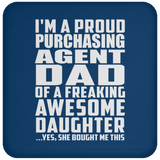 Proud Purchasing Agent Dad Of Awesome Daughter - Drink Coaster