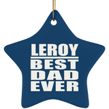Leroy Best Dad Ever - Star Ornament