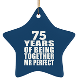 75th Anniversary 75 Years Of Being Mr Perfect - Star Ornament