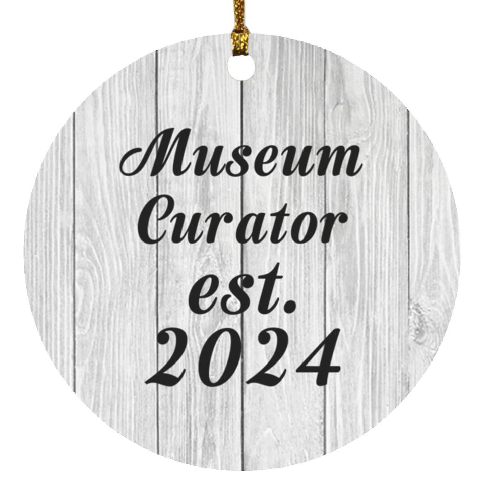Museum Curator Established Est. 2024 - Circle Ornament F