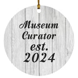 Museum Curator Established Est. 2024 - Circle Ornament F