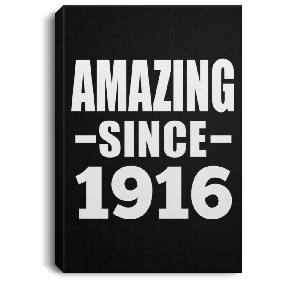 108th Birthday Amazing Since 1916 - Canvas Portrait
