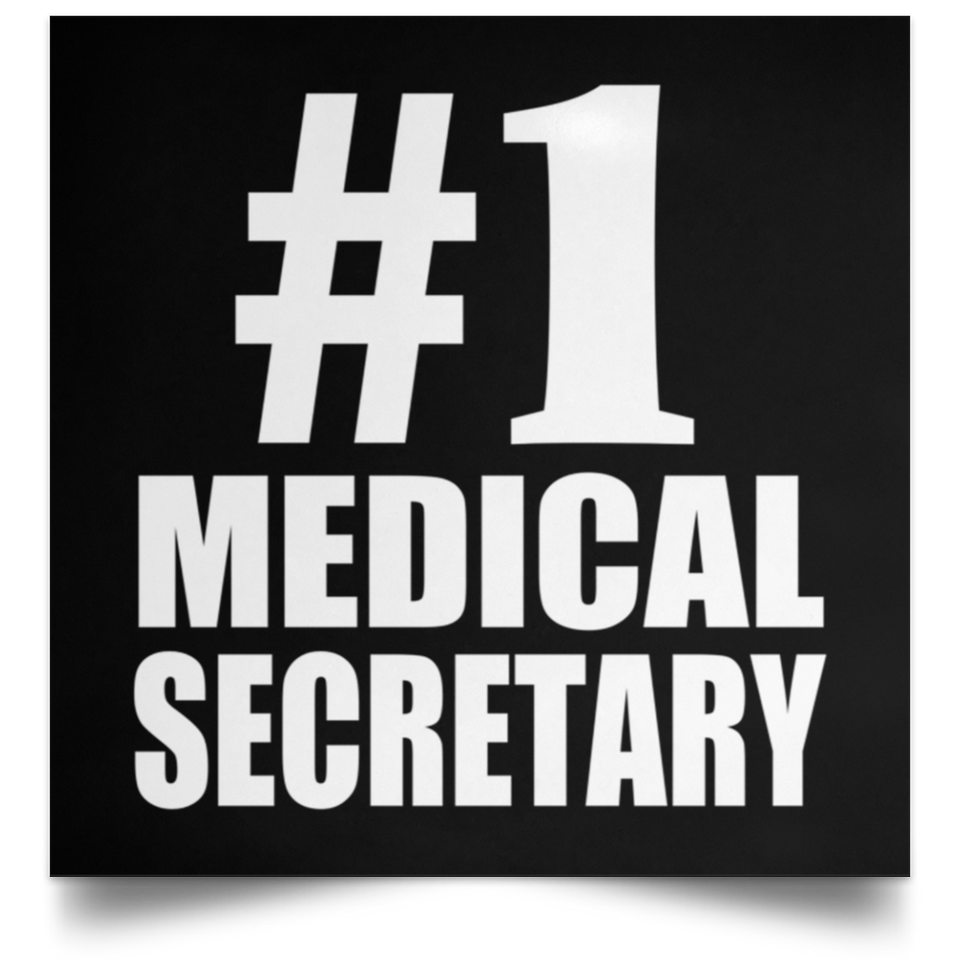 Number One #1 Medical Secretary - Poster Square