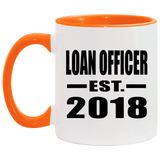 Loan Officer Established EST. 2018 - 11oz Accent Mug Orange