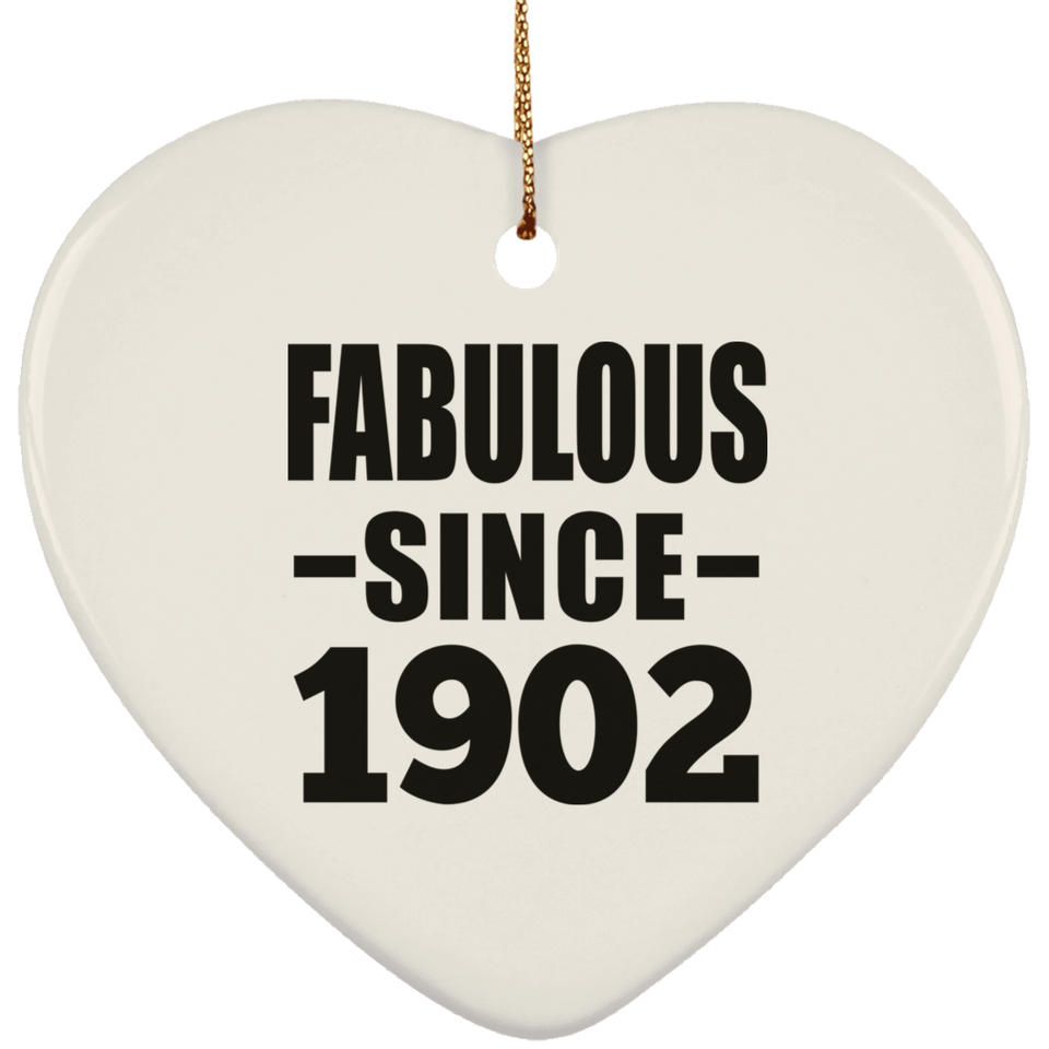 122nd Birthday Fabulous Since 1902 - Heart Ornament