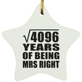 64th Anniversary Square Root of 4096 Years of Being Mrs Right - Star Ornament