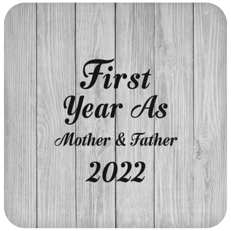 First Year As Mother & Father 2022 - Drink Coaster F