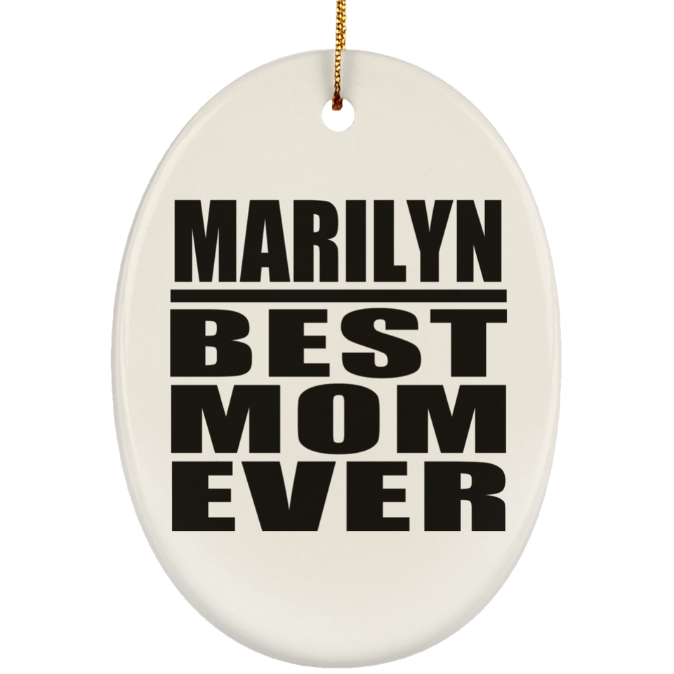 Marilyn Best Mom Ever - Oval Ornament
