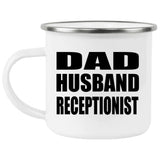Dad Husband Receptionist - 12oz Camping Mug