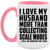 I Love My Husband More Than Collecting Scale Modes - 15oz Accent Mug Pink