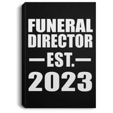 Funeral Director Established EST. 2023 - Canvas Portrait