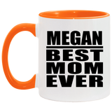 Megan Best Mom Ever - 11oz Accent Mug Orange