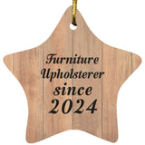 Furniture Upholsterer Since 2024 - Star Ornament C