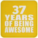 37th Birthday 37 Years Of Being Awesome - Drink Coaster