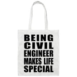 Being Civil Engineer Makes Life Special - Tote Bag White