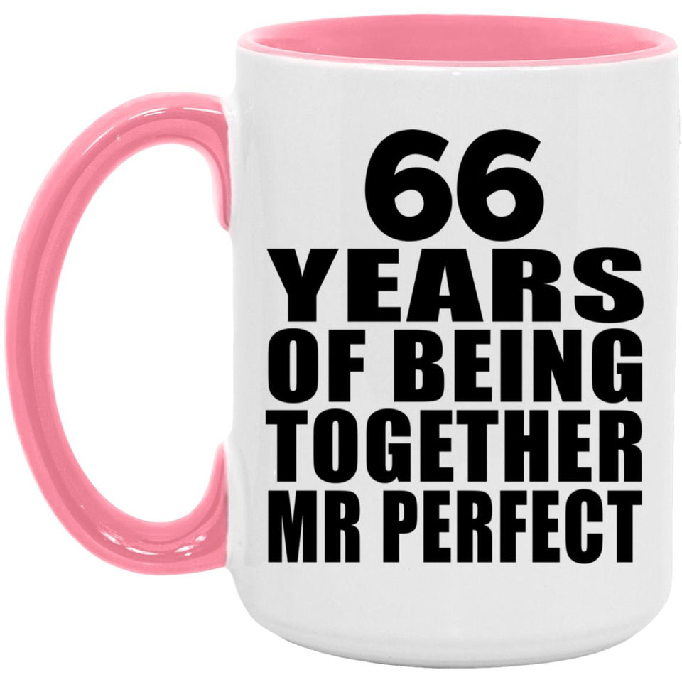 66th Anniversary 66 Years Of Being Mr Perfect - 15oz Accent Mug Pink