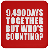 26th Anniversary 9,490 Days Together But Who's Counting - Drink Coaster