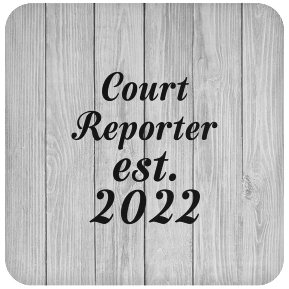 Court Reporter Established Est. 2022 - Drink Coaster F