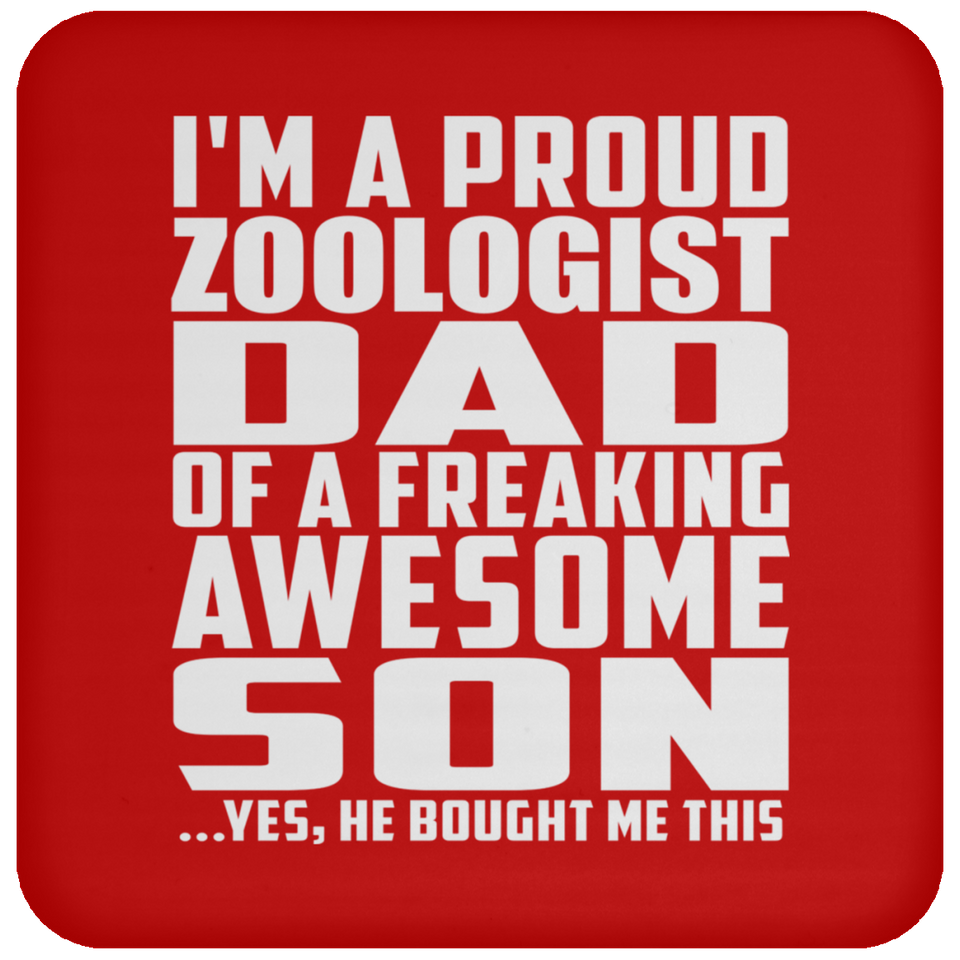 Proud Zoologist Dad Of Awesome Son - Drink Coaster