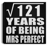 11th Anniversary Square Root of 121 Years of Mrs Perfect - Canvas Square