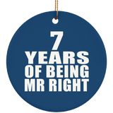 7th Anniversary 7 Years Of Being Mr Right - Circle Ornament