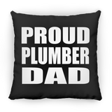 Proud Plumber Dad - Throw Pillow Black