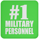 Number One #1 Military Personnel - Drink Coaster