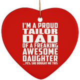 Proud Tailor Dad Of Awesome Daughter - Heart Ornament