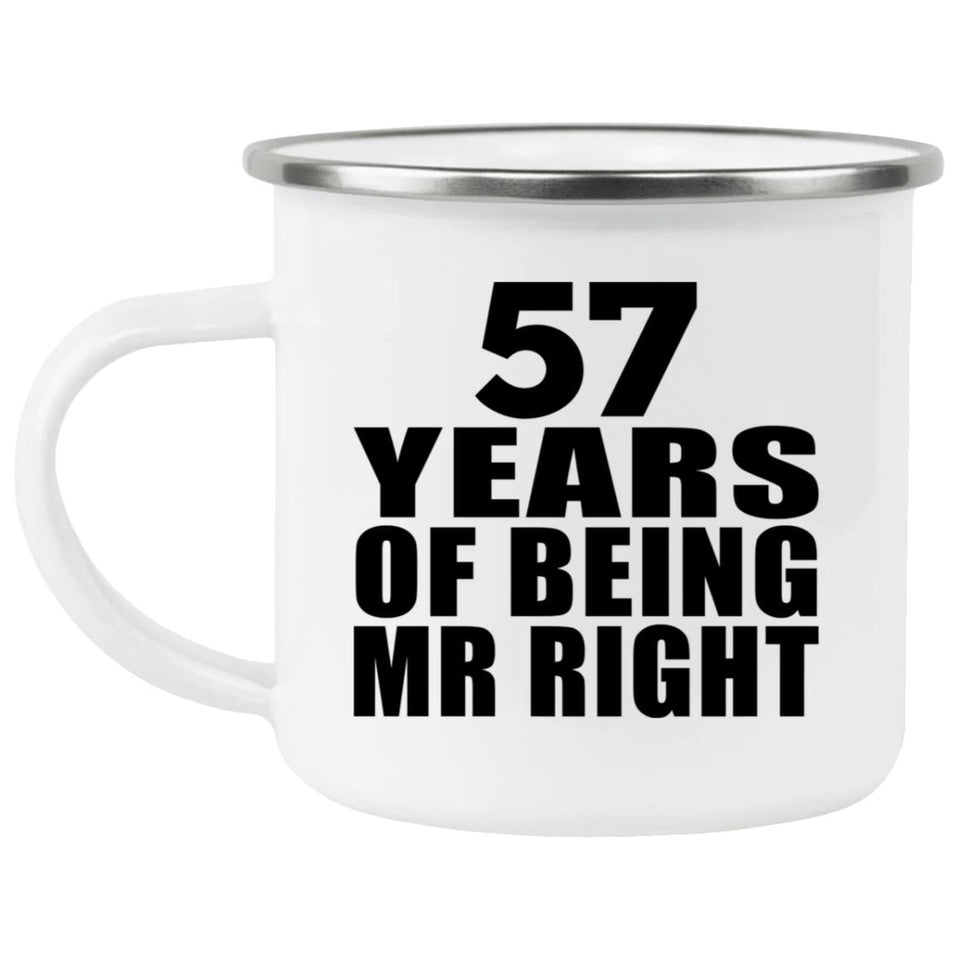 57th Anniversary 57 Years Of Being Mr Right - 12oz Camping Mug