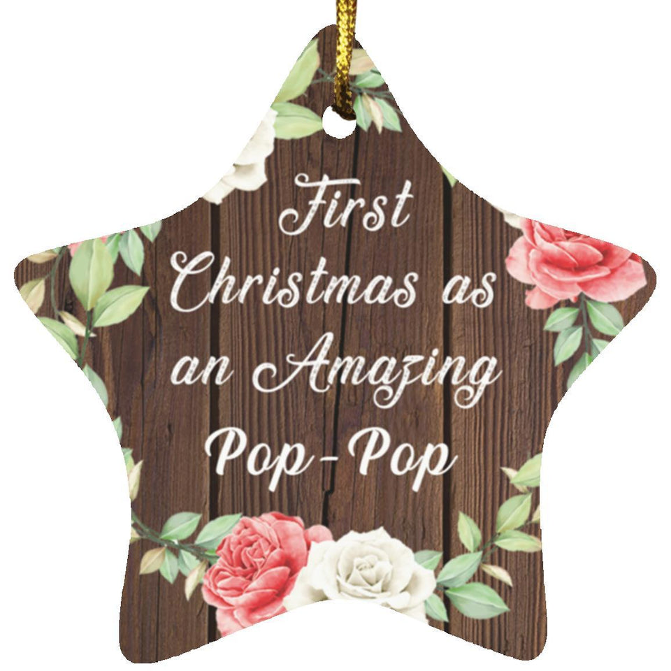 First Christmas As an Amazing Pop Pop - Star Ornament A
