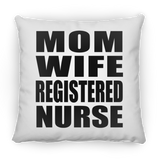 Mom Wife Registered Nurse - Throw Pillow
