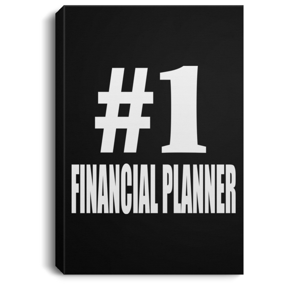 Number One #1 Financial Planner - Canvas Portrait