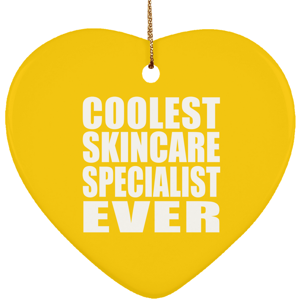 Coolest Skincare Specialist Ever - Heart Ornament