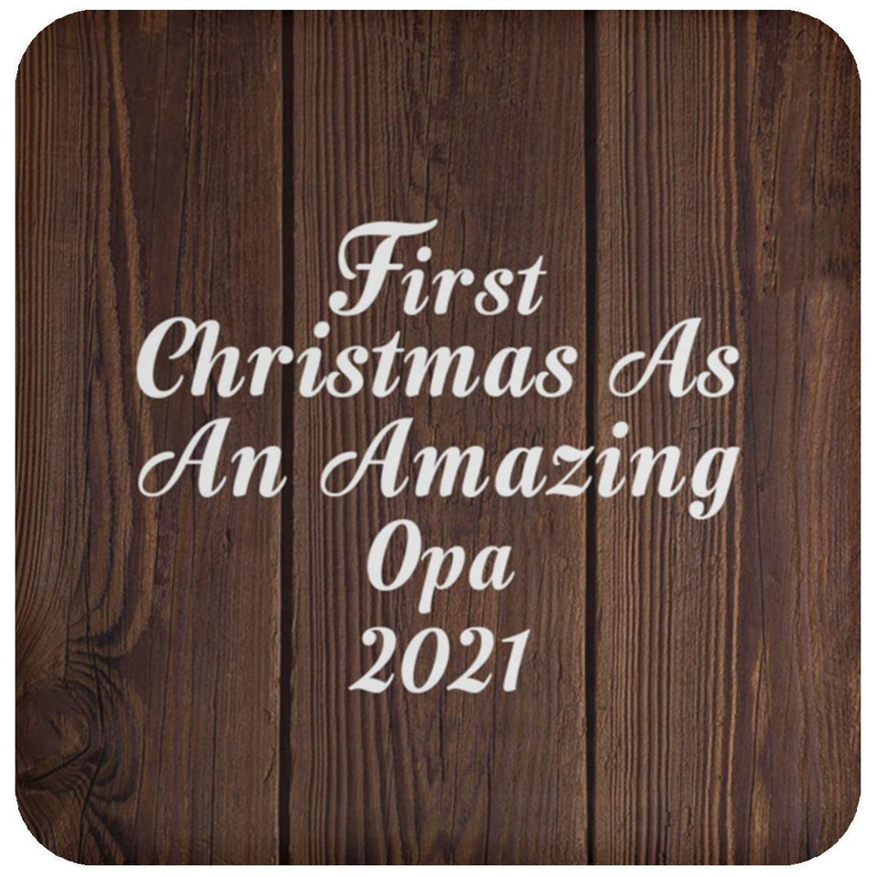 First Christmas As An Amazing Opa 2021 - Drink Coaster D