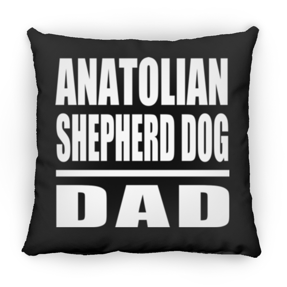 Anatolian Shepherd Dog Dad - Throw Pillow Black