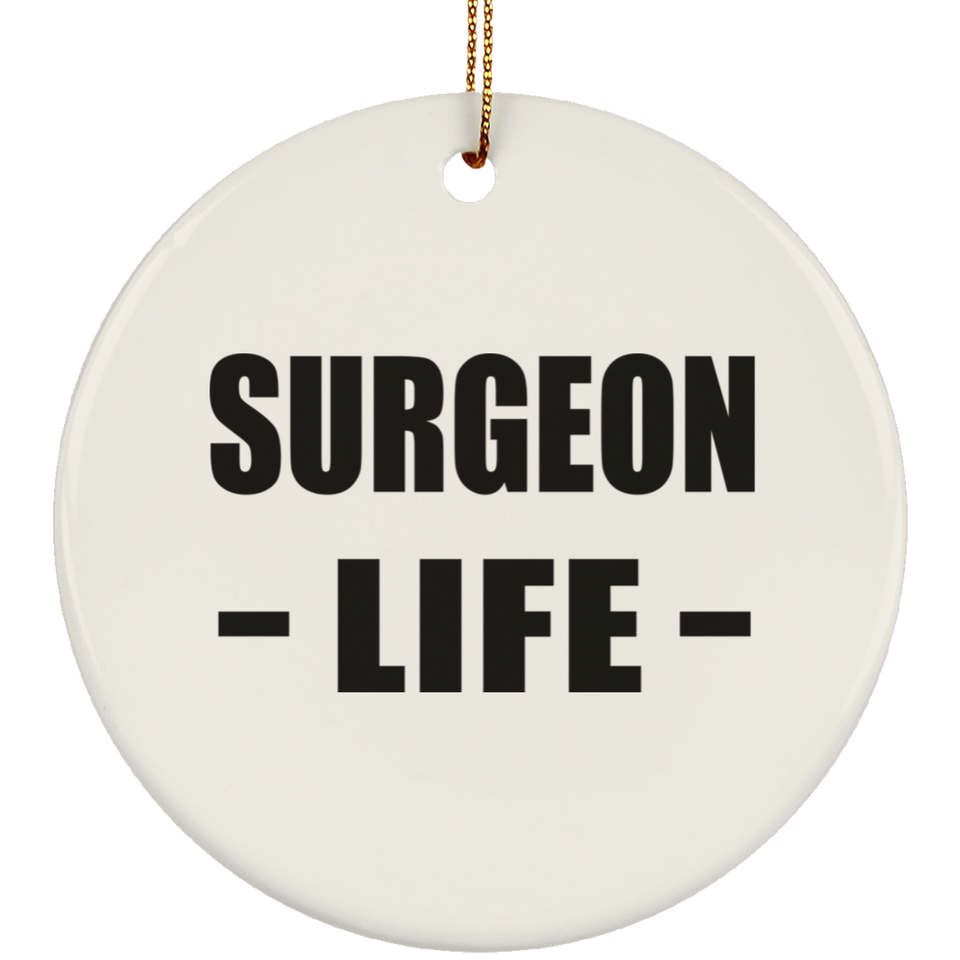 Surgeon Life - Circle Ornament