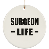 Surgeon Life - Circle Ornament