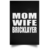 Mom Wife Bricklayer - Poster Portrait