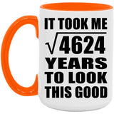 68th Birthday Took Square Root of 4624 Years To Look Good - 15oz Accent Mug Orange