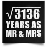 56th Anniversary Square Root of 3136 Years As Mr & Mrs - Poster Square