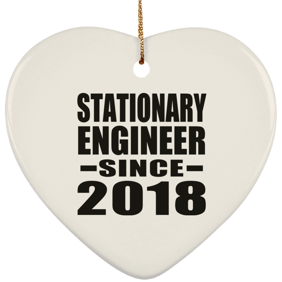 Stationary Engineer Since 2018 - Heart Ornament