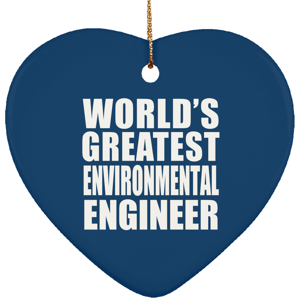 World's Greatest Environmental Engineer - Heart Ornament