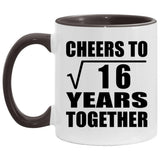 4th Anniversary Cheers To Square Root of 16 Years Together - 11oz Accent Mug Black