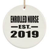 Enrolled Nurse Established EST. 2019 - Circle Ornament