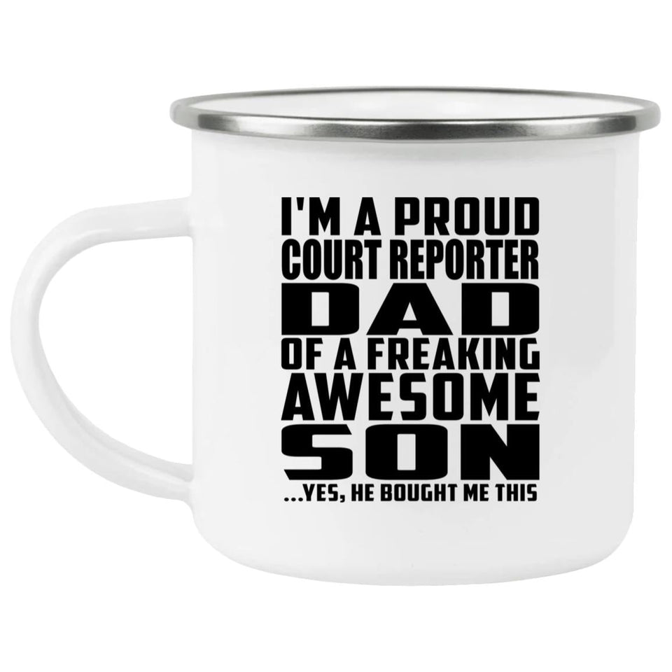 Proud Court Reporter Dad Of Awesome Son - 12oz Camping Mug