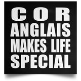 Cor Anglais Makes Life Special - Poster Square