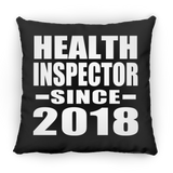 Health Inspector Since 2018 - Throw Pillow Black