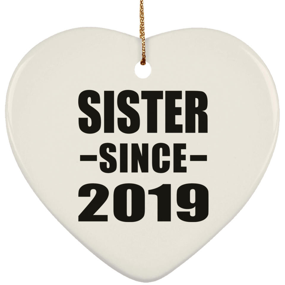 Sister Since 2019 - Heart Ornament