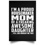 Proud Housemaker Mom Of Awesome Daughter - Poster Portrait