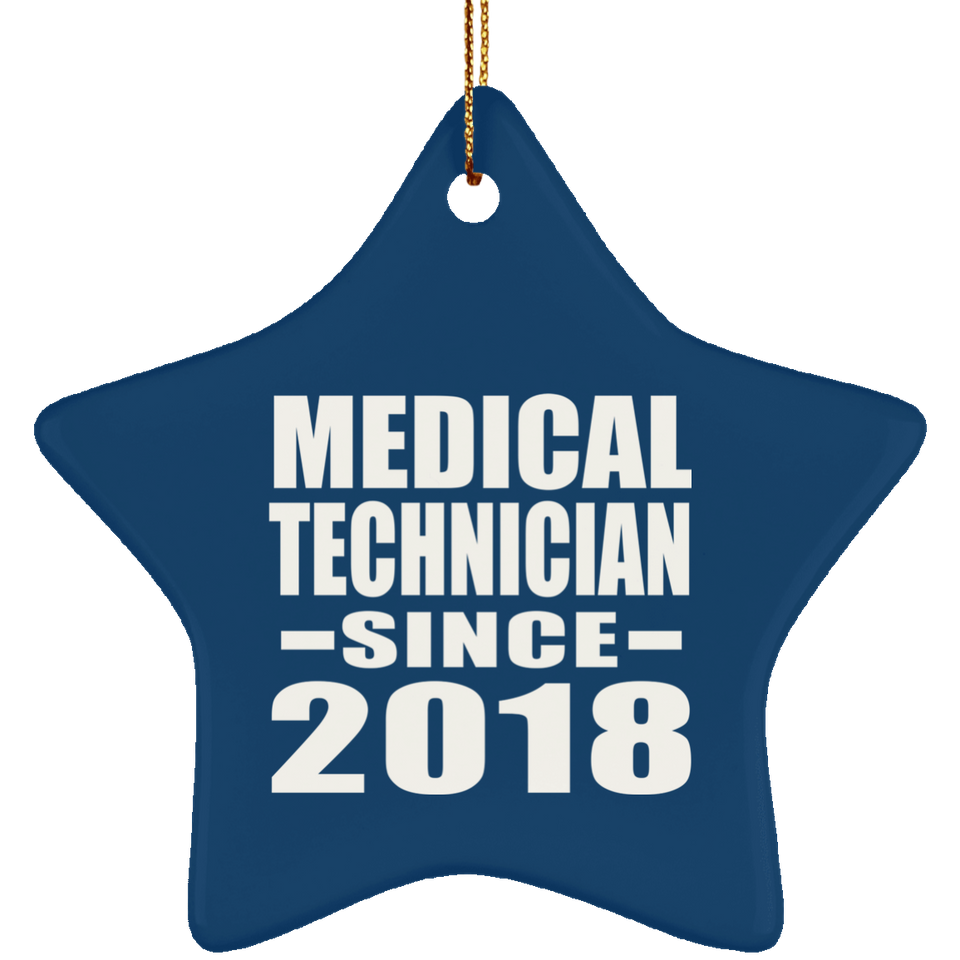 Medical Technician Since 2018 - Star Ornament